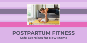 Postpartum Exercises